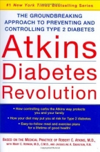 Cover art for Atkins Diabetes Revolution: The Groundbreaking Approach to Preventing and Controlling Type 2 Diabetes