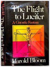 Cover art for Flight to Lucifer: A Gnostic Fantasy by Prof. Harold Bloom (1980-05-06)
