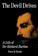 Cover art for The Devil Drives: A Life of Sir Richard Burton