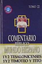Cover art for Comentario Biblico Mundo Hispano- Tomo 22- 1y2 Tesalonicenses, 1y2 Timoteo, Tito (Spanish Edition)