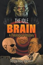 Cover art for The Idle Brain: A Theological Odyssey