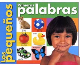 Cover art for Los Pequenos: Primeras Palabras (First Words, Spanish Edition)
