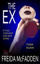 Cover art for The Ex: An unputdownable psychological thriller with a heartstopping twist