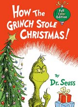 Cover art for How the Grinch Stole Christmas!: Full Color Jacketed Edition (Classic Seuss)