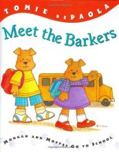 Cover art for Meet the Barkers: Morgan & Moffat Go to School (Barker Twins)