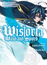 Cover art for Wistoria: Wand and Sword 1