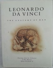 Cover art for Leonardo Da Vinci: The Anatomy of Man : Drawings from the Collection of Her Majesty Queen Elizabeth II