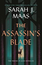 Cover art for The Assassin's Blade: The Throne of Glass Prequel Novellas (Throne of Glass, 8)