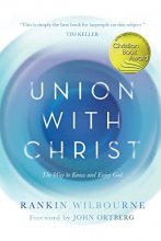 Cover art for Union with Christ: The Way to Know and Enjoy God