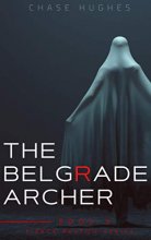 Cover art for Belgrade Archer (Pierce Reston)