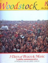 Cover art for Woodstock 1969 : The First Festival : 3 Days of Peace & Music : A Photo Commemorative