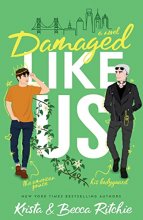 Cover art for Damaged Like Us (Special Edition) (Like Us Series: Billionaires & Bodyguards)