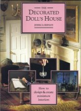 Cover art for The Decorated Dolls House: How to Design & Create Miniature Interiors