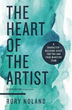 Cover art for The Heart of the Artist, Second Edition: A Character-Building Guide for You and Your Ministry Team