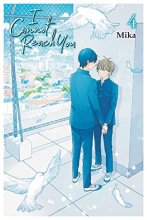 Cover art for I Cannot Reach You, Vol. 4 (I Cannot Reach You, 4)