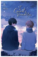 Cover art for I Cannot Reach You, Vol. 5 (I Cannot Reach You, 5)