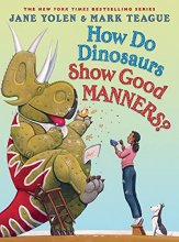 Cover art for How Do Dinosaurs Show Good Manners?