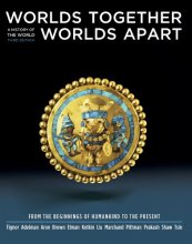 Cover art for Worlds Together, Worlds Apart: A History of the World: From the Beginnings of Humankind to the Present (Third Edition) (Vol. One-Volume)