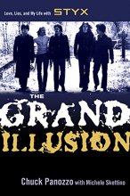 Cover art for The Grand Illusion: Love, Lies, and My Life with Styx