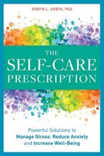 Cover art for The Self Care Prescription: Powerful Solutions to Manage Stress, Reduce Anxiety & Increase Wellbeing