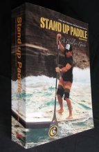 Cover art for Stand Up Paddle: A Paddlers Guide