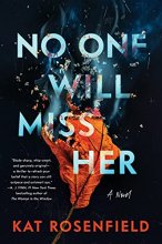 Cover art for No One Will Miss Her: A Novel