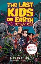 Cover art for Last Kids on Earth and the Skeleton Road (Last Kids on Earth 6)