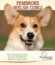 Cover art for Pembroke Welsh Corgi: The Essential Guide for Pembroke Welsh Corgi Lovers (Breed Lover's Guide)