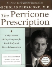 Cover art for The Perricone Prescription: A Physician's 28-Day Program for Total Body and Face Rejuvenation