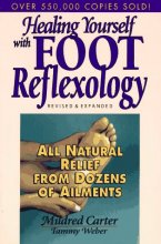 Cover art for Healing Yourself with Foot Reflexology: All Natural Relief from Dozens of Ailments