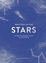 Cover art for Written in the Stars: Constellations, Facts and Folklore