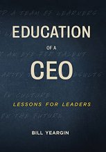 Cover art for Education of a CEO: Lessons for Leaders