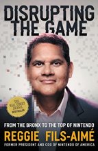 Cover art for Disrupting the Game: From the Bronx to the Top of Nintendo