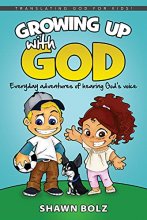 Cover art for Growing Up with God: Everyday Adventures of Hearing God's Voice