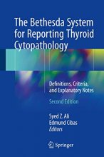 Cover art for The Bethesda System for Reporting Thyroid Cytopathology: Definitions, Criteria, and Explanatory Notes