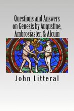 Cover art for Questions and Answers on Genesis by Augustine, Ambrosiaster, & Alcuin