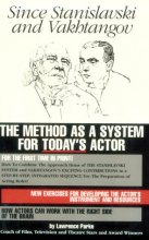 Cover art for Since Stanislavski and Vakhtangov: The Method As a System for Today's Actor