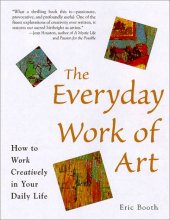 Cover art for The Everyday Work of Art: Awakening the Extraordinary in Your Daily Life