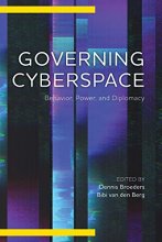 Cover art for Governing Cyberspace: Behavior, Power and Diplomacy (Digital Technologies and Global Politics)