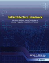 Cover art for DoD Architecture Framework: A Guide to Applying System Engineering to Develop Integrated Executable Architectures