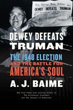 Cover art for Dewey Defeats Truman: The 1948 Election and the Battle for America's Soul