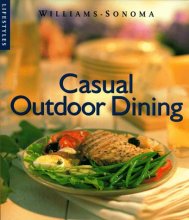 Cover art for Casual Outdoor Dining (Williams-Sonoma Lifestyles , Vol 9, No 20)