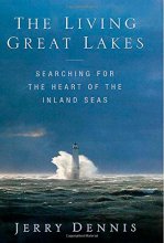 Cover art for The Living Great Lakes: Searching for the Heart of the Inland Seas