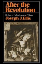 Cover art for After the Revolution: Profiles of Early American Culture