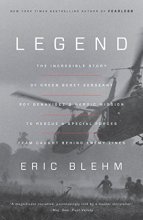 Cover art for Legend: The Incredible Story of Green Beret Sergeant Roy Benavidez's Heroic Mission to Rescue a Special Forces Team Caught Behind Enemy Lines