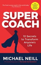 Cover art for Supercoach: 10 Secrets to Transform Anyone's Life: 10th Anniversary Edition