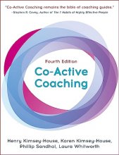 Cover art for Co-Active Coaching, Fourth Edition: The proven framework for transformative conversations at work and in life