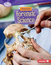 Cover art for Discover Forensic Science (Searchlight Books ™ ― What's Cool about Science?)