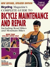 Cover art for Bicycling Magazine's Complete Guide to Bicycle Maintenance and Repair