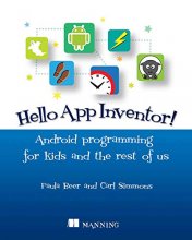 Cover art for Hello App Inventor!: Android programming for kids and the rest of us